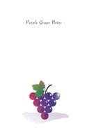 Purple Grape Notes