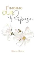 Finding Our Purpose