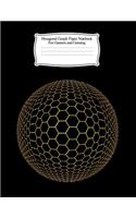 Hexagonal Graph Paper Notebook for Gamers and Gaming: Hex Shaped Honeycomb Paper Workbook for Maps, Quilting, Chemistry and Artists