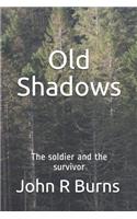 Old Shadows