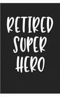 Retired Super Hero