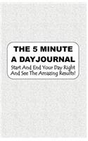 The 5 Minute A Day Journal