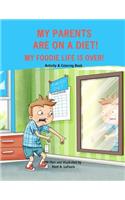 My Parents are on a Diet!
