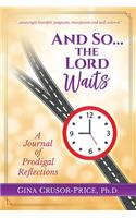 And So...the Lord Waits