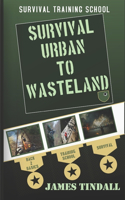 Survival - Urban to Wasteland