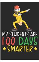 My Students Are 100 Days Smarter: Happy 100th Day Blank Lined Note Bool
