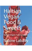 Haitian Vegan Food & Sweets