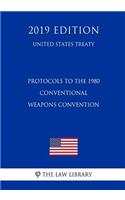 Protocols to the 1980 Conventional Weapons Convention (United States Treaty)