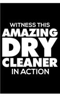 Witness This Amazing Dry Cleaner in Action