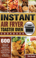 Instant Air Fryer Toaster Oven Cookbook