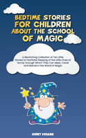 Bedtime Stories for Children about the School of Magic