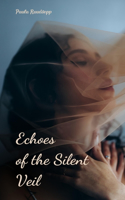 Echoes of the Silent Veil