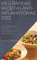 Meu Rápidas Receitas Anti-Inflamatórias 2022