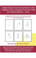 Kleinkind-Bücher online (Arbeitsblätter für Spuren und Farben zur Unterstützung der Stiftkontrolle - Vol 1)