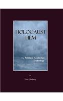Holocaust Film: The Political Aesthetics of Ideology