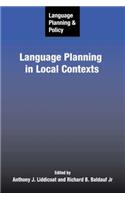 Language Planning and Policy: Language Planning in Local Contexts