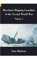 Merchant Shipping Casualties of the Second World War