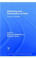 Well-being and Performance at Work: The role of context(Current Issues in Work and Organizational Psychology)