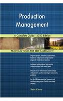 Production Management A Complete Guide - 2020 Edition