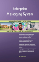 Enterprise Messaging System A Complete Guide - 2020 Edition