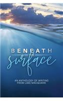 Beneath the Surface