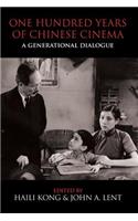One Hundred Years of Chinese Cinema