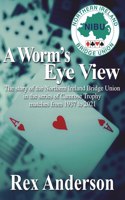 Worm's Eye View