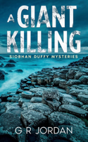 Giant Killing: Siobhan Duffy Mysteries