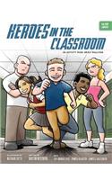Heroes in the Classroom