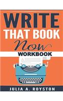 Write that Book Now Workbook