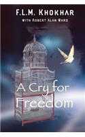 A Cry for Freedom