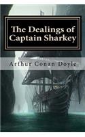The Dealings of Captain Sharkey
