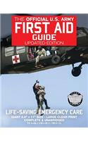 Official US Army First Aid Guide - Updated Edition - TC 4-02.1 (FM 4-25.11 /