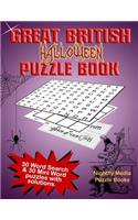 Great British Halloween Puzzle Book: 30 Word Search and 30 Novelty Word Puzzles with a Halloween Theme. Large Print Puzzles Perfect for All Ages