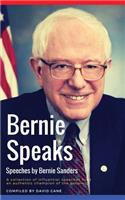 Bernie Speaks - Speeches by Bernie Sanders
