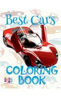 ✌ Best Cars ✎ Car Coloring Book for Boys ✎ Coloring Book 6 Year Old ✍ (Coloring Book Mini) Coloring Book