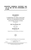 Unsolicited Commercial Electronic Mail Act of 2001 and the Anti-Spamming Act of 2001