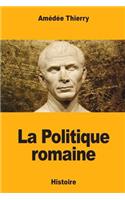 La Politique romaine