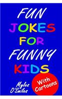 Fun Jokes for Funny Kids