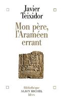 Mon Pere, L'Arameen Errant