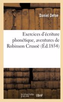 Exercices d'Écriture Phonétique, Aventures de Robinson Crusoë