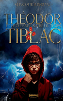 Théodor Tiblac et le guerrier sacré du temps