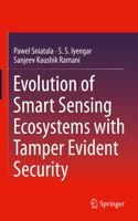 Evolution of Smart Sensing Ecosystems with Tamper Evident Security