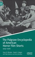 Palgrave Encyclopedia of American Horror Film Shorts