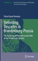 Defending Descartes in Brandenburg-Prussia