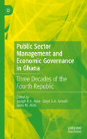 Public Sector Management and Economic Governance in Ghana