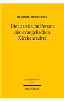 Die juristische Person des evangelischen Kirchenrechts