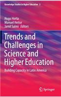 Trends and Challenges in Science and Higher Education