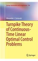 Turnpike Theory of Continuous-Time Linear Optimal Control Problems