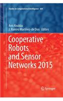 Cooperative Robots and Sensor Networks 2015